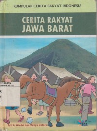 Image of Kumpulan Cerita Rakyat Indonesia : Cerita Rakyat Jawa Barat