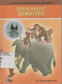 Image of Kumpulan Cerita Rakyat Indonesia : Cerita Rakyat Sumatera