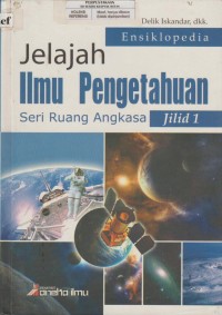 Image of Ensiklopedia Jelajah Ilmu Pengetahuan: Seri Ruang Angkasa Jilid 1