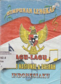 Image of Himpunan Lengkap Lagu-lagu Wajib Nasional dan Daerah Indonesiaku