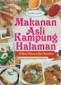 Image of Makanan Asli Kampung Halaman (25 Resep Makanan Khas Nusantara)