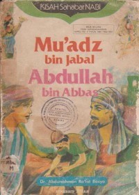 Image of Mu'adz bin Jabal Abbdullah bin Abbas : Kisah Sahabat Nabi