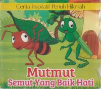 Image of Mutmut Semut yang Baik Hati