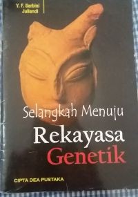 Image of Melangkah Menuju Rekayasa Genetik