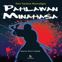 Image of Seri Sastra Nostalgia : Pahlawan Minahasa