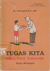 Image of Tugas Kita Putra-Putri Indonesia Buku Keempat