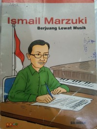 Image of Ismail Marzuki: Berjuang Lewat Musik