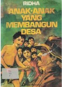 Image of Anak - Anak yang Membangun Desa