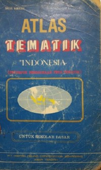 Image of Atlas Tematik Indonesia (Petunjuk Penggunaan Peta Tematik)