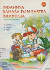 Image of Indahnya Bahasa dan Sastra Indonesia untuk SD/ MI Kelas I BSE