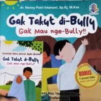 Image of Gak Takut di-Bully, Gak Mau nge-Bully
